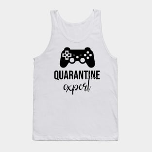 Quarantine Video Game - Play Game Expert Tank Top